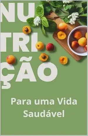 Guia de Nutrição para uma Vida Saudável – Hugo Brito