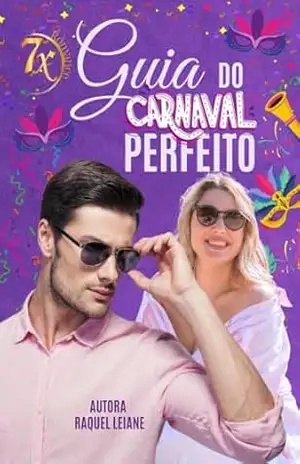 Guia do Carnaval Perfeito – Raquel Leiane