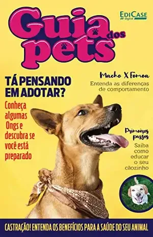 Guia Dos Pets Ed. 03 – Tá Pensando Em Adotar? – EdiCase Publicações
