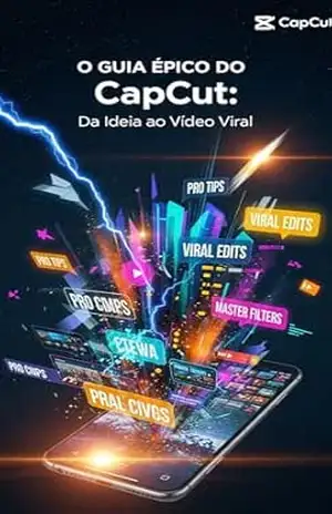 Guia Épico do CapCut – ANDRÉ T.D.V.DUTRA