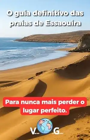 Guia Essaouira: O guia definitivo das praias de Essaouira: Para nunca mais perder o lugar perfeito. - Sidney  Bonheur