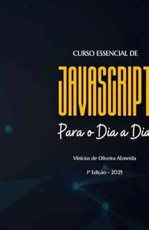 Guia Essencial De Javascript – Vinicius Oliveira De Almeida