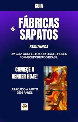 Guia Fábricas de Sapatos Femininos – Anderson Torres
