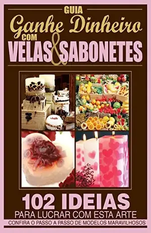 Guia Ganhe Dinheiro com Velas & Sabonetes Ed.01 – On Line Editora
