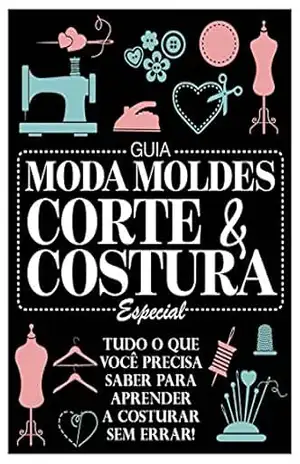 Guia Moda Moldes Corte & Costura Especial – On Line Editora