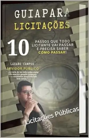 Guia para Licitações: Licitações Públicas - Lazaro  Campos