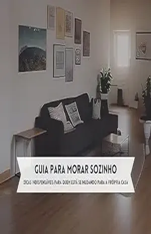 Guia para morar sozinho: Dicas indispensáveis para quem está se mudando para a própria casa – GABRIEL CORSI