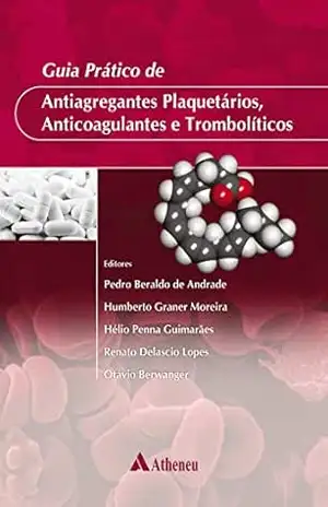Guia Prático de Antiagregantes Plaquetários (eBook) (0) - Pedro Beraldo de Andrade