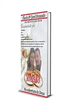 Guia Prático de como ter um Casamento de: Guia do Casal de Sucesso (Casal de Sucesso o Guia Prático Livro 1) – Flavio Rozendo
