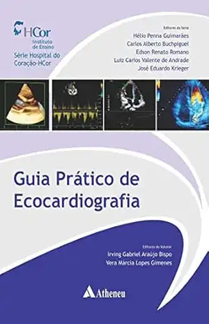 Guia Prático de Ecocardiografia (eBook) (Série Hospital do Coração Hcor) - Irving Gabriel Araújo Bispo