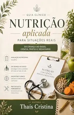 Guia prático em Nutrição clínica – Thaís Cristina