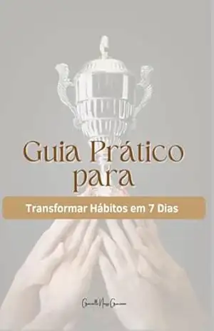 Guia Pratico Para Transformar – Gracielli Nuzzi Graciano