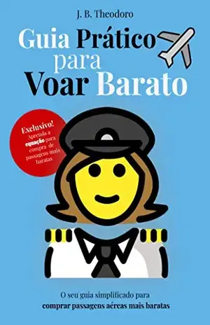 Guia prático para voar barato – Jonatas Barrionuevo Theodoro