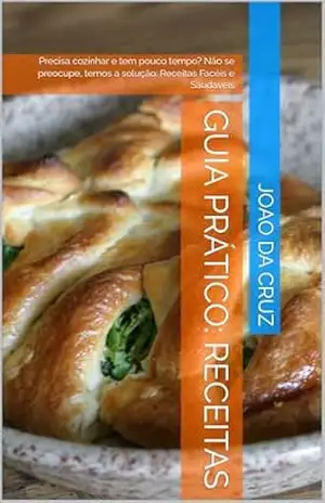 Guia Prático: Receitas: Ideal para você – Joao  da Cruz
