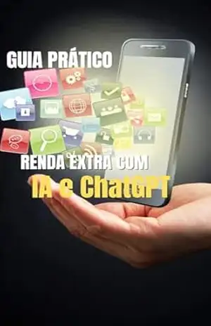 Guia Prático Renda Extra com IA e ChatGPT – NATAN ROBERT FERREIRA