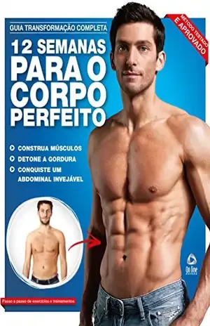 Guia Transformação Completa: 12 semanas para o corpo perfeito – On Line Editora