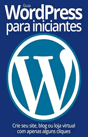 Guia WordPress para Iniciantes 01 – On Line Editora