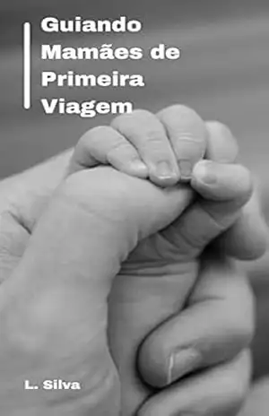 Guiando Mamães de Primeira Viagem – L Costa
