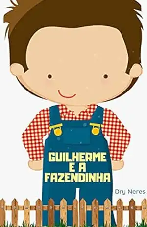 Guilherme e a Fazendinha – Dry  Neres
