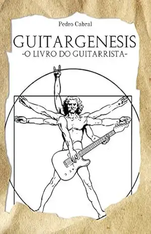 Guitargenesis: O Livro do Guitarrista – Pedro Cabral