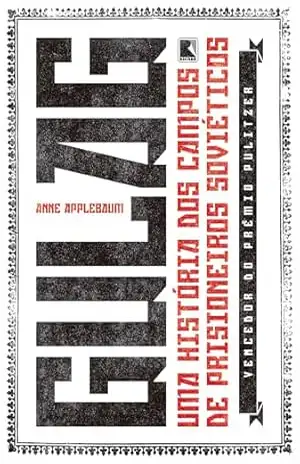 Gulag – Anne Applebaum