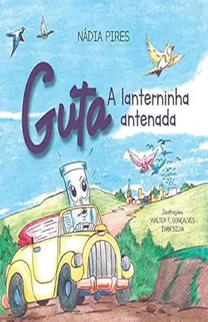 GUTA: A LANTERNINHA ANTENADA – NÁDIA PIRES