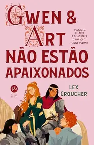 Gwen e Art não estão apaixonados – Lex Croucher