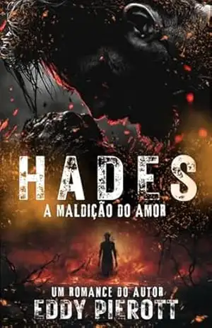 Hades: A Maldição do Amor (A Maldição dos deuses Livro 1) – Eddy Pierott
