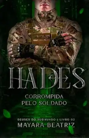 Hades: Corrompida pelo Soldado (DEUSES DO SUBMUNDO Livro 3) – Mayara  Beatriz