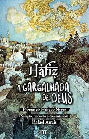 Hafiz – A gargalhada de Deus – Rafael Arrais