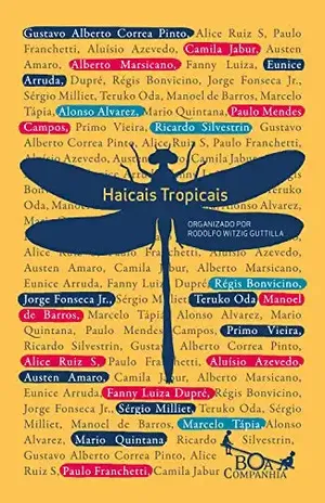 Haicais tropicais – Rodolfo Witzig Guttilla