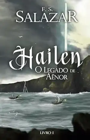 HAILEN: O Legado de Aënor – F. S. Salazar