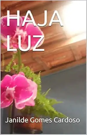 HAJA LUZ – Janilde Gomes Cardoso