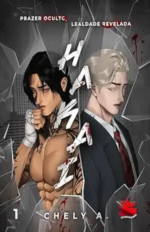 HAKAI: (VOLUME 1) Prazer oculto, lealdade revelada – Chely  A