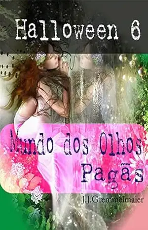 Halloween 6: Mundo dos Olhos – João Jose Gremmelmaier