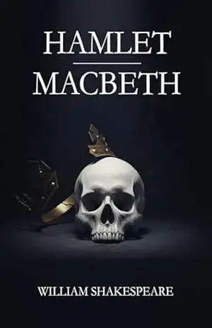 Hamlet e Macbeth: Edição Didática – William Shakespeare
