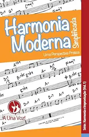 Harmonia Moderna Simplificada: Uma perspectiva prática (Harmonia e Improvisação Livro 1) - David Son