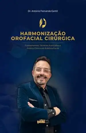 Harmonização Orofacial Cirúrgica – Antônio Fernando Gentil