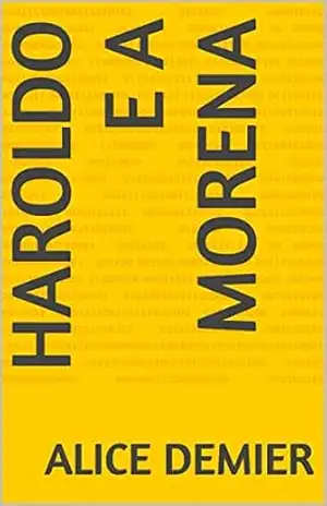Haroldo e a Morena - Alice Demier