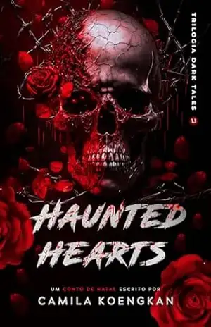 Haunted Hearts: Um conto de Natal (Dark Tales Livro 4) – Camila Koengkan