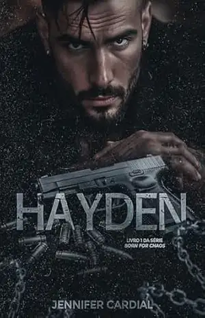 HAYDEN (BORN FOR CHAOS Livro 1) - Jennifer Cardial