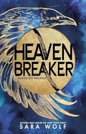 Heavenbreaker: Algoz do paraíso – Sara Wolf