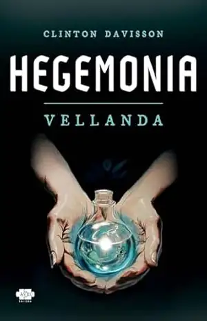 Hegemonia: Vellanda - Clinton Davisson