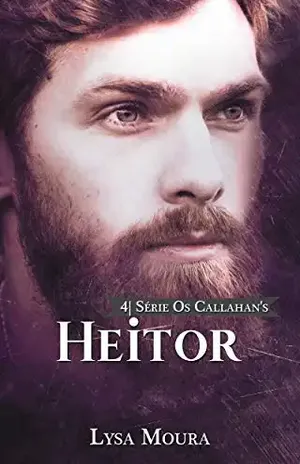 Heitor: Os Callahan’s – Livro 4 – Lysa Moura