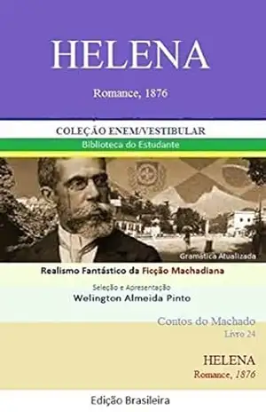 HELENA: Romance dramático de Machado de Assis (Contos do Machado Livro 24) – Joaquim Maria Machado de Assis