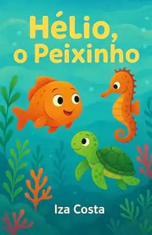 Hélio, o Peixinho - Iza  Costa