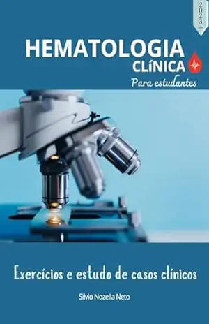 HEMATOLOGIA CLINICA – SILVIO NOZELLA NETO