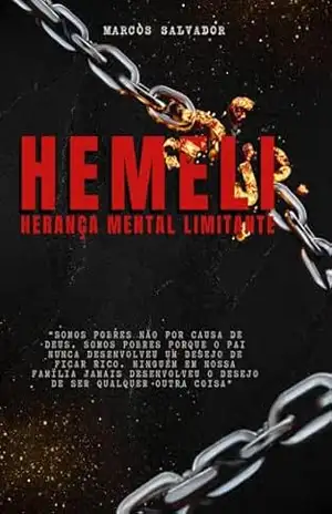 HEMELI: Herança Mental Limitante - Marcòs Salvador