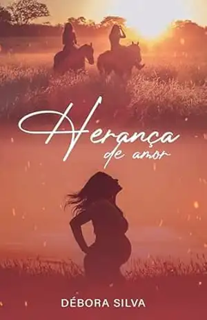 Herança de amor – Débora Silva