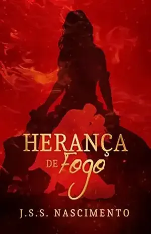 Herança de Fogo (Trilogia Herança Livro 2) – J S.S. Nascimento